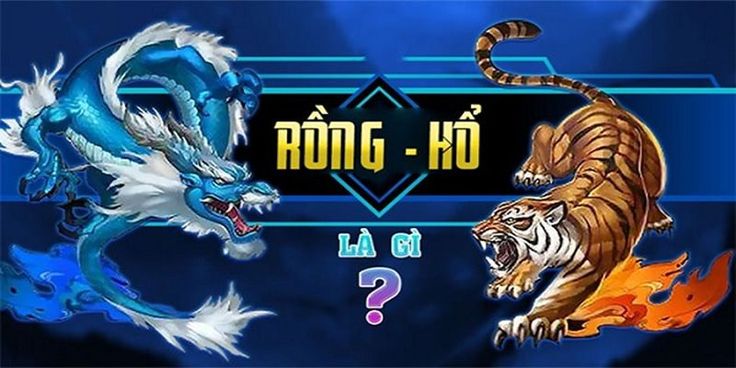 Rồng hổ online là gì