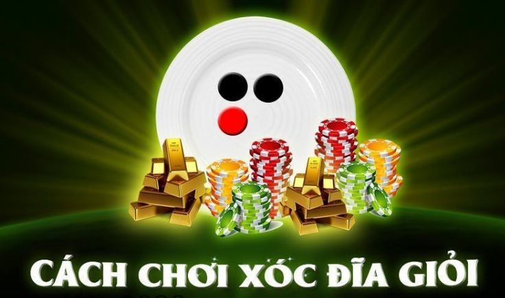 Mẹo chơi xóc đĩa online hiệu quả